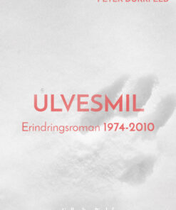 Ulvesmil. Erindringsroman 1974-2010 (Bog)