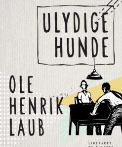 Ulydige hunde (E-bog)