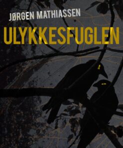 Ulykkesfuglen (E-bog)