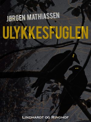 Ulykkesfuglen (E-bog)