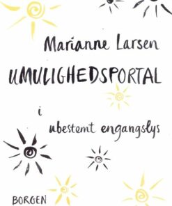 Umulighedsportal I Ubestemt Engangslys - Marianne Larsen - Bog