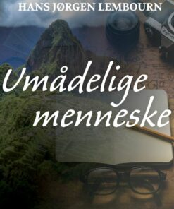 Umådelige Menneske - Hans Jørgen Lembourn - Bog