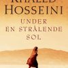 Under En Strålende Sol - Khaled Hosseini - Bog