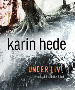 Under Liv - Karin Hede - Bog