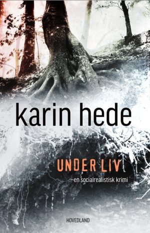 Under Liv - Karin Hede - Bog