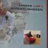 Under Lup I Offentligheden - Mie Femø Nielsen - Bog