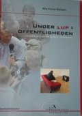 Under Lup I Offentligheden - Mie Femø Nielsen - Bog