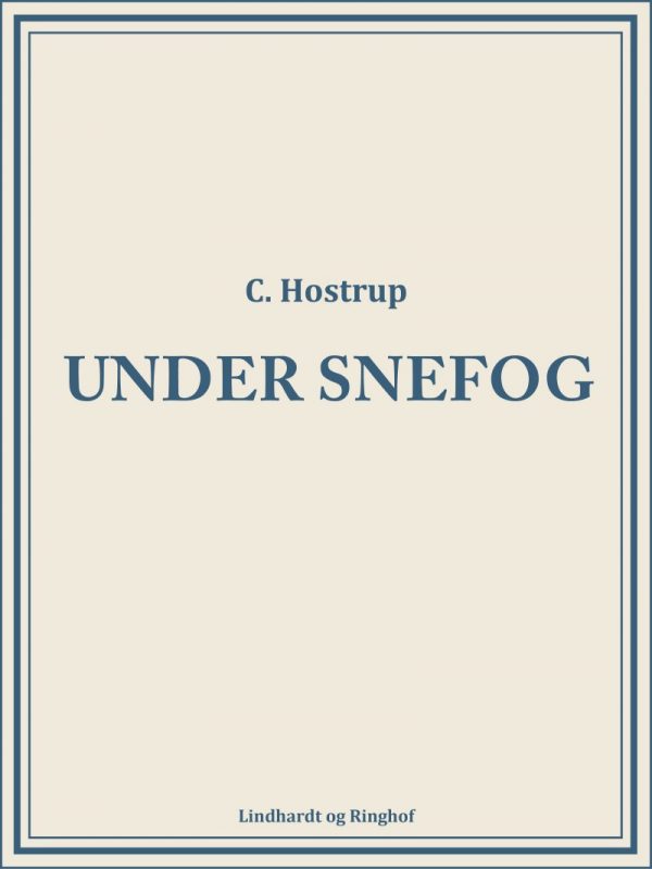 Under Snefog - C Hostrup - Bog