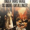 Under Thors værge og andre fortællinger (E-bog)