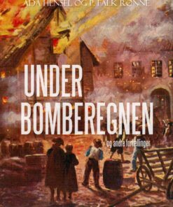 Under bomberegnen og andre fortællinger (E-bog)