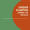 Under kampen: Jonna og Osvald (Bog)