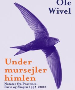 Under mursejlerhimlen (E-bog)