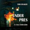 Under pres (E-bog)