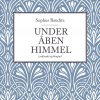 Under åben Himmel - Sophus Bauditz - Bog