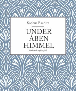 Under åben Himmel - Sophus Bauditz - Bog