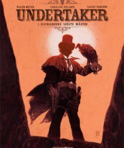 Undertaker 1: Rigmandens Sidste Måltid - Ralph Meyer - Tegneserie