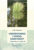 Undervisning I Videnssamfundet - Andy Hargreaves - Bog