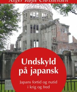 Undskyld På Japansk - Asger Røjle Christensen - Bog