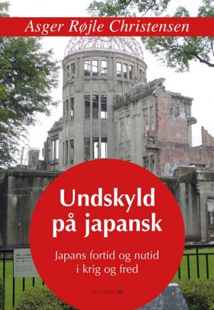 Undskyld På Japansk - Asger Røjle Christensen - Bog