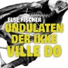 Undulaten der ikke ville dø (E-bog)