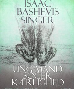 Ung Mand Søger Kærlighed - Isaac Bashevis Singer - Bog