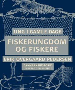 Ung i gamle dage - Fiskerungdom og fiksere (E-bog)