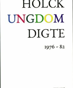 Ungdom Digte 1976-82 - Henrik S. Holck - Bog