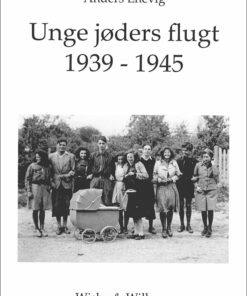 Unge Jøders Flugt 1939-1945 - Anders Enevig - Bog