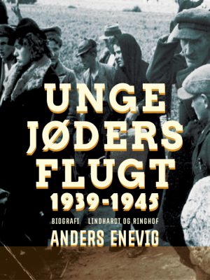 Unge jøders flugt 1939-1945 (E-bog)