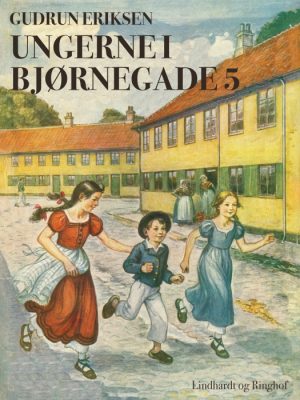 Ungerne i Bjørnegade 5 (E-bog)