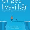 Unges livsvilkår - muligheder, risici og professionelle udfordringer (E-bog)