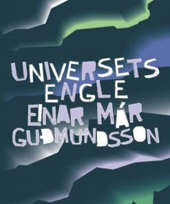 Universets Engle - Einar Már Gudmundsson - Bog