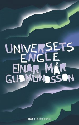 Universets Engle - Einar Már Gudmundsson - Bog