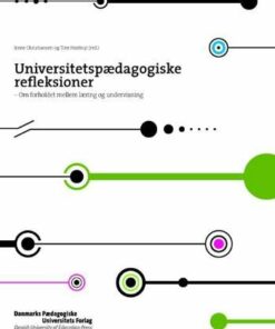 Universitetspædagogiske Refl - Irene Christiansen - Bog