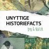 Unyttige Historiefacts - Dyr & Natur - Michael Frederic Hawkins - Bog