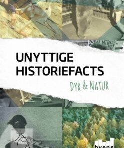 Unyttige Historiefacts - Dyr & natur (Bog)