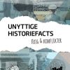 Unyttige Historiefacts - Krig & Konflikter - Michael Frederic Hawkins - Bog