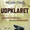 Uopklaret - Danmarkshistoriens største uopklarede kriminalsager (Lydbog)