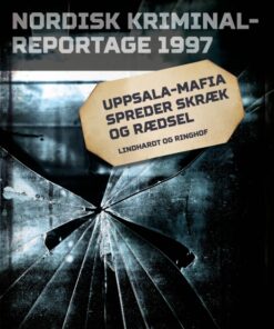 Uppsala-mafia spreder skræk og rædsel (E-bog)
