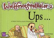 Ups - Mikael Wulff - Tegneserie