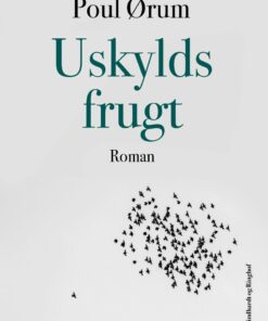 Uskylds Frugt - Poul ørum - Bog
