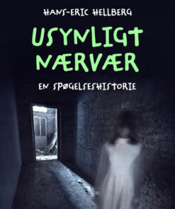 Usynligt nærvær. En spøgelseshistorie (Bog)