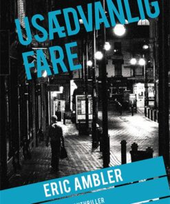 Usædvanlig Fare - Eric Ambler - Bog