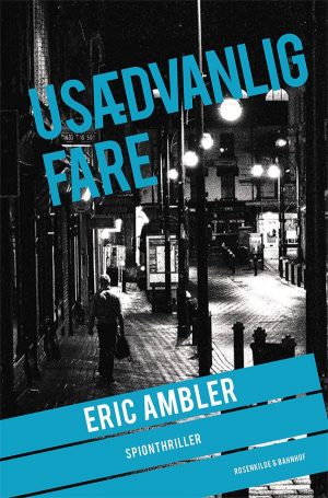 Usædvanlig Fare - Eric Ambler - Bog