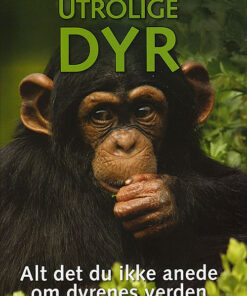 Utrolige Dyr (Bog)