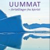 Uummat - fortællinger fra hjertet (E-bog)
