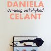 Uvirkelig Virkelighed - Daniela Celant - Bog