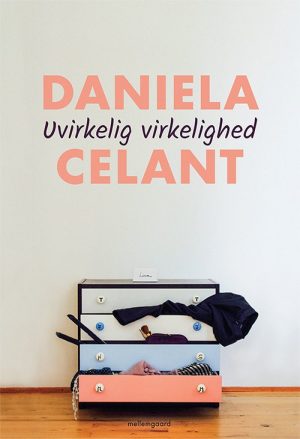 Uvirkelig Virkelighed - Daniela Celant - Bog