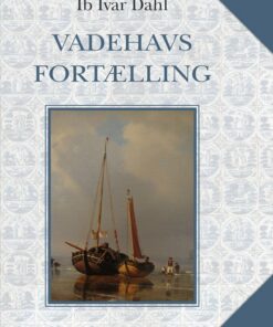 Vadehavsfortælling - Ib Ivar Dahl - Bog