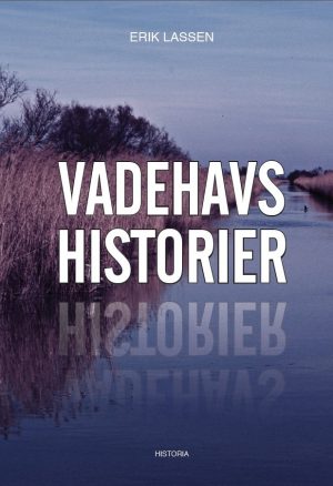 Vadehavshistorier - Erik Lassen - Bog